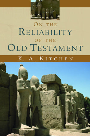 On the Reliability of the Old Testament,New