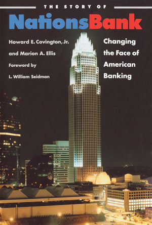 The Story Of Nationsbank: Changing The Face Of American Banking,Used