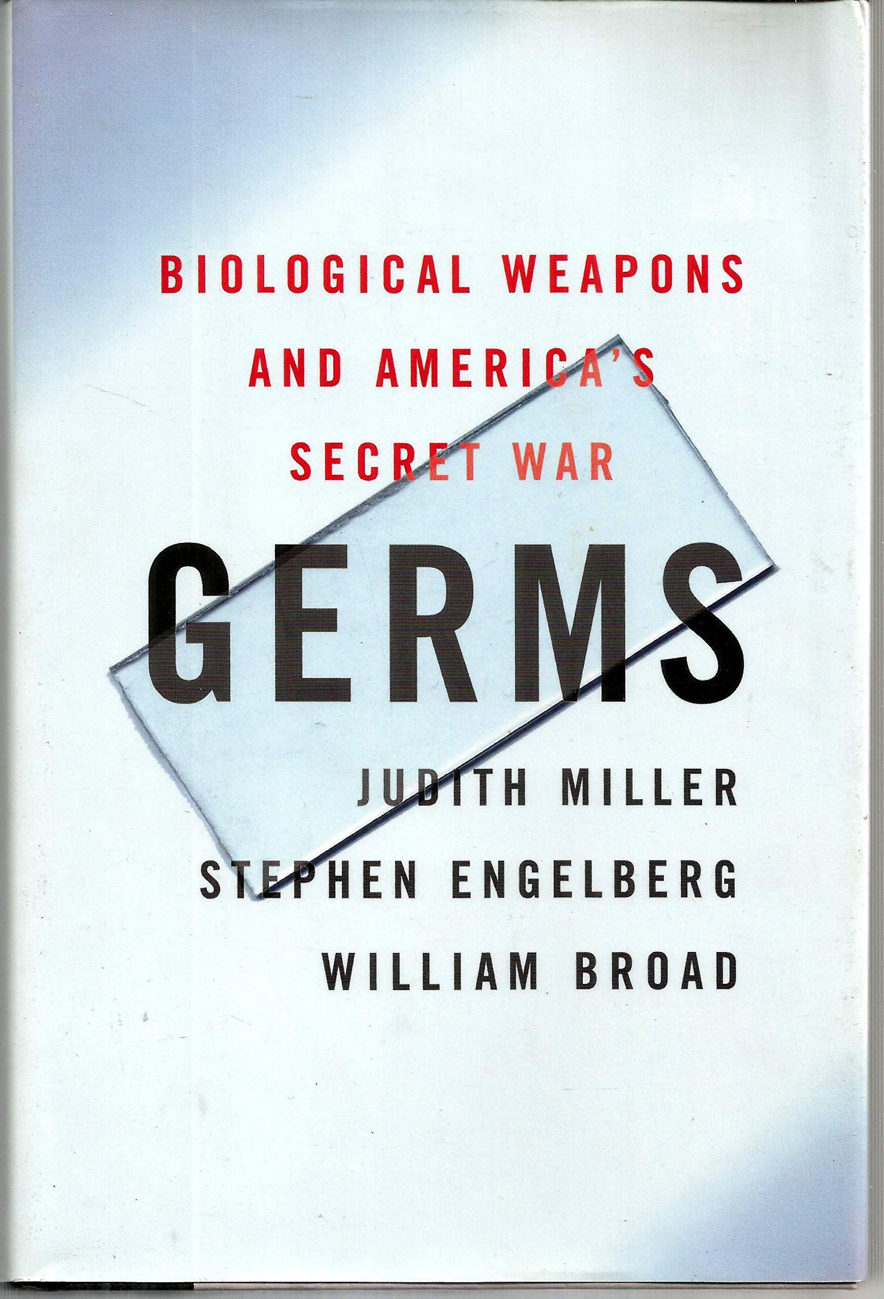 Germs : Biological Weapons And Americas Secret War,New
