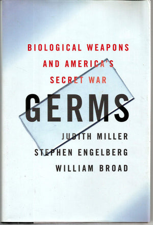 Germs : Biological Weapons And Americas Secret War-used