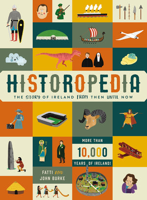 Historopedia: The Story of Ireland From Then Until Now,Used