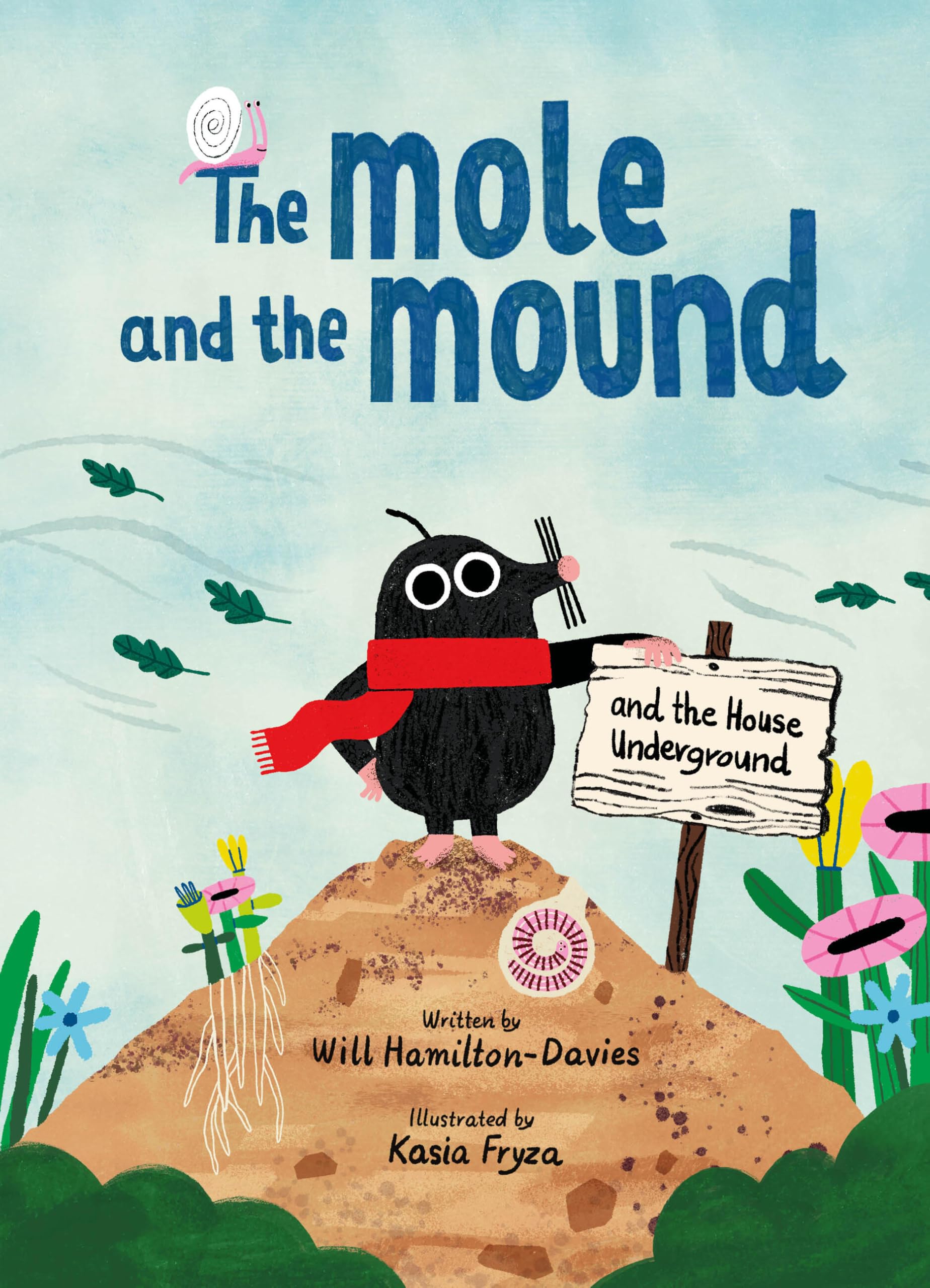 The Mole And The Mound: And The House Underground