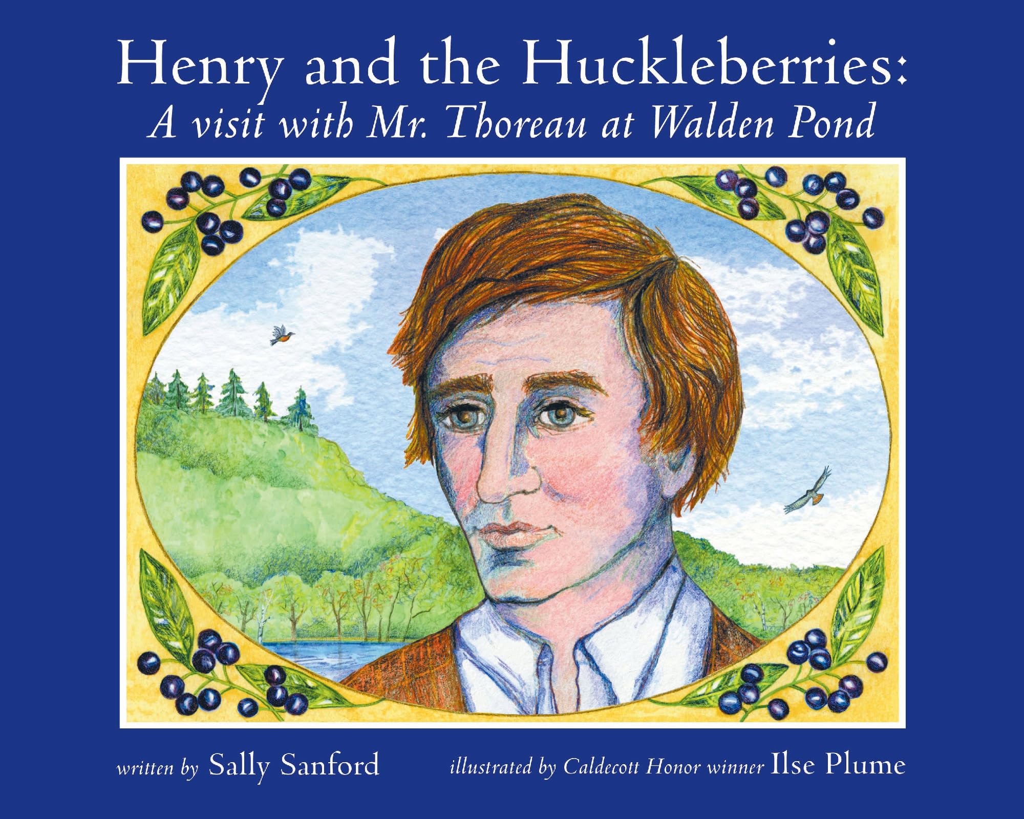 Henry and the Huckleberries: A Visit with Mr. Thoreau at Walden Pond,Used