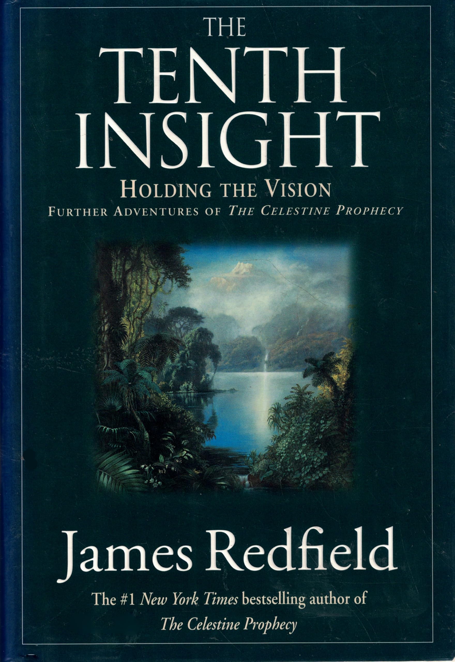 The Tenth Insight: Holding The Vision,New