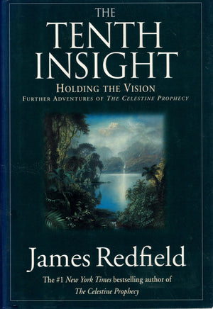 The Tenth Insight: Holding The Vision,New