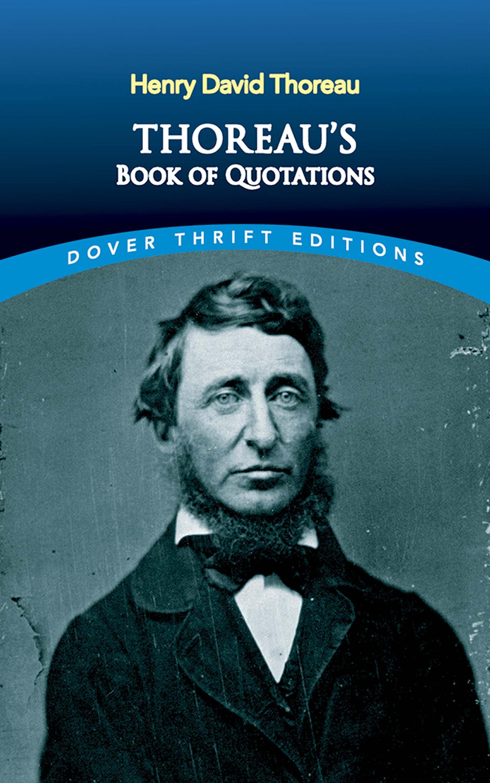 Thoreau's Book of Quotations (Dover Thrift Editions: Speeches/Quotations),Used