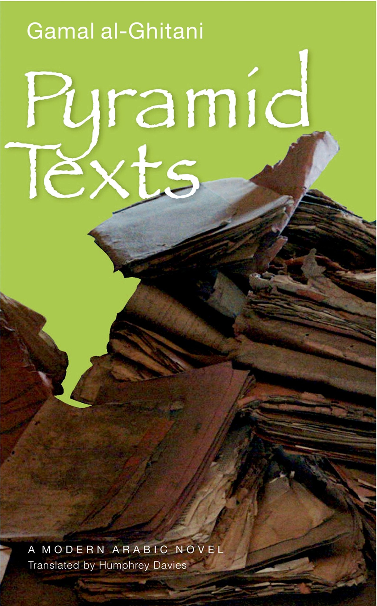 Pyramid Texts: A Modern Arabic Novel,Used