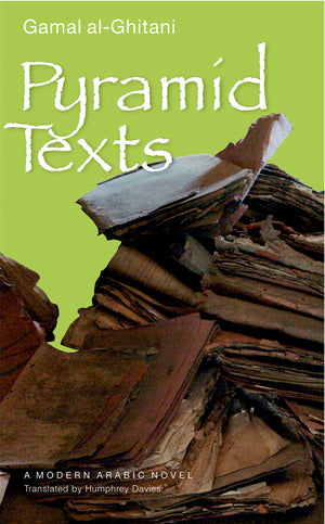 Pyramid Texts: A Modern Arabic Novel,Used