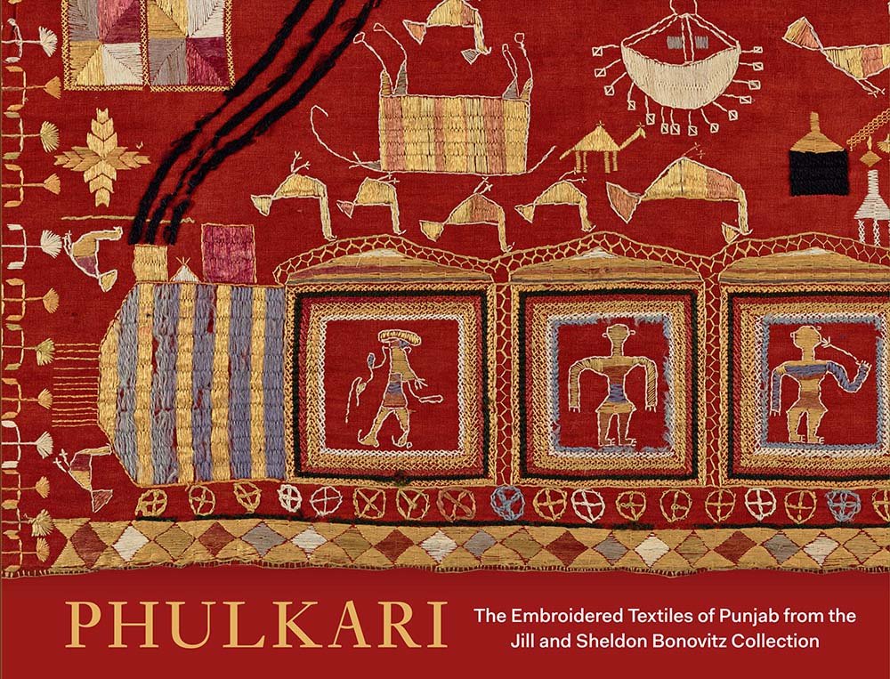 Phulkari: The Embroidered Textiles of Punjab from the Jill and Sheldon Bonovitz Collection,Used