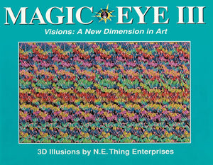 Andrews McMeel Publishing Magic Eye III, Vol. 3 - 3D Illustrations for a New Dimension in Art