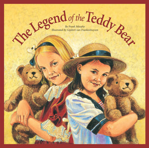 The Legend of the Teddy Bear (Myths, Legends, Fairy and Folktales),Used