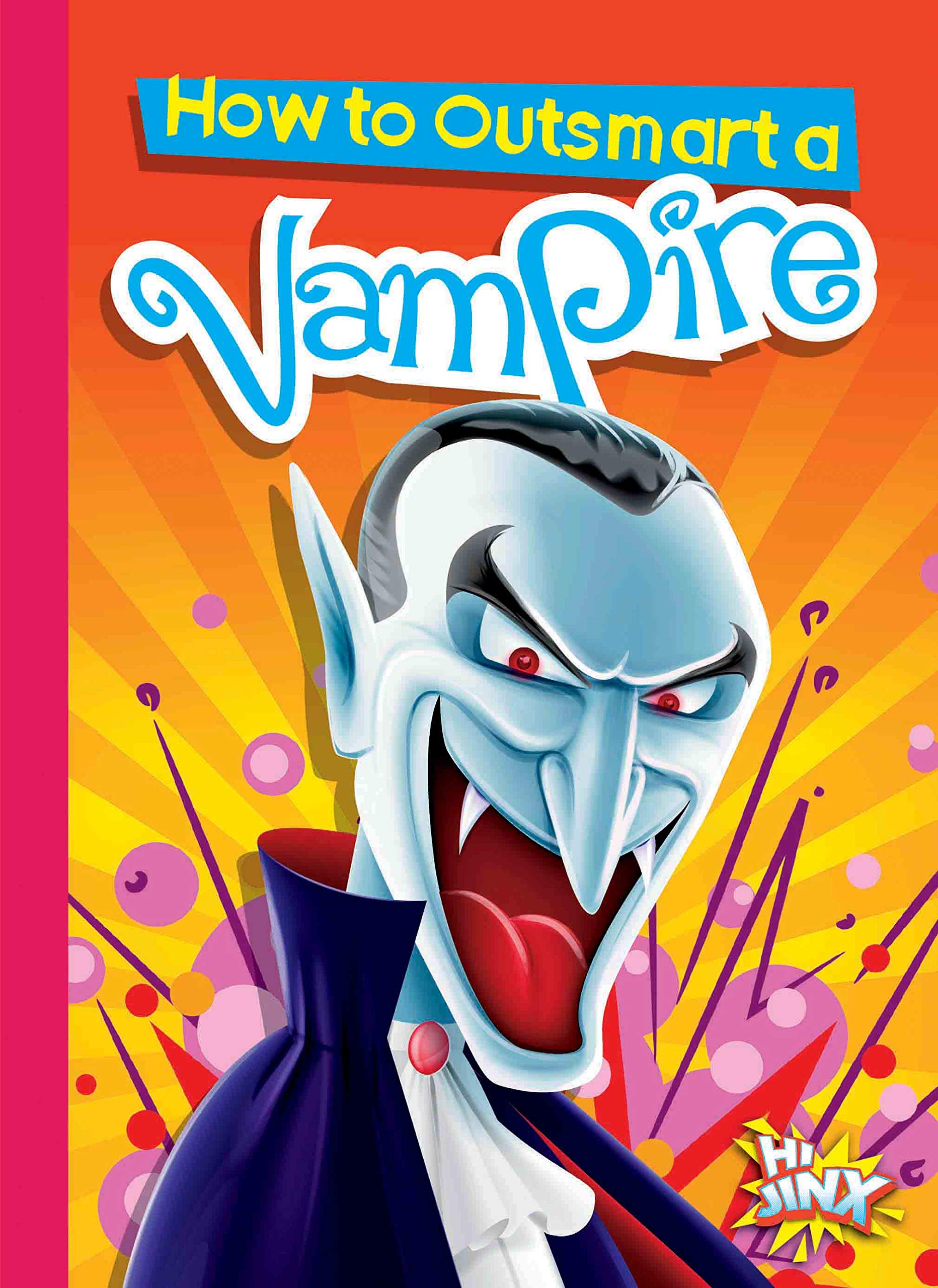 How To Outsmart A Vampire
