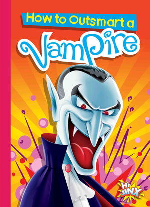 How To Outsmart A Vampire