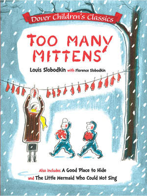 Too Many Mittens / A Good Place to Hide / The Little Mermaid Who Could Not Sing (Dover Children's Classics),Used