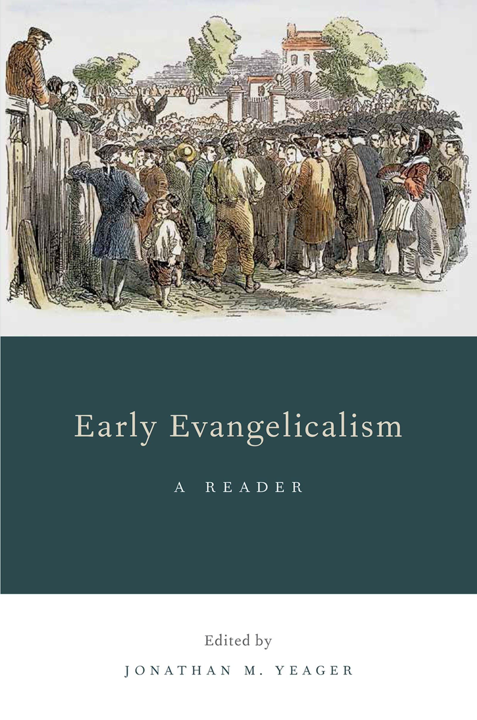 Early Evangelicalism: A Reader,Used