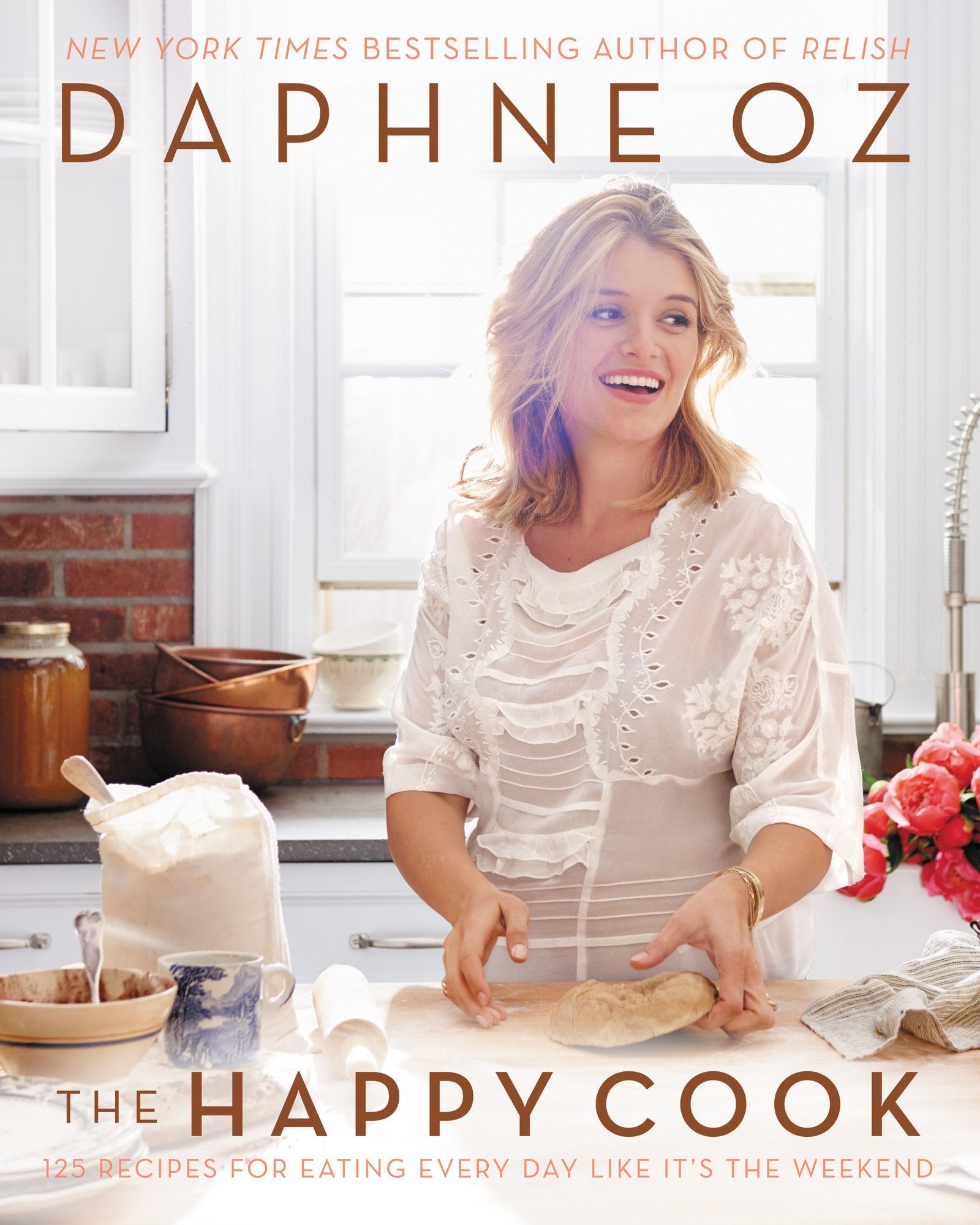 The Happy Cook: 125 Recipes For Eating Every Day Like It'S The Weekend