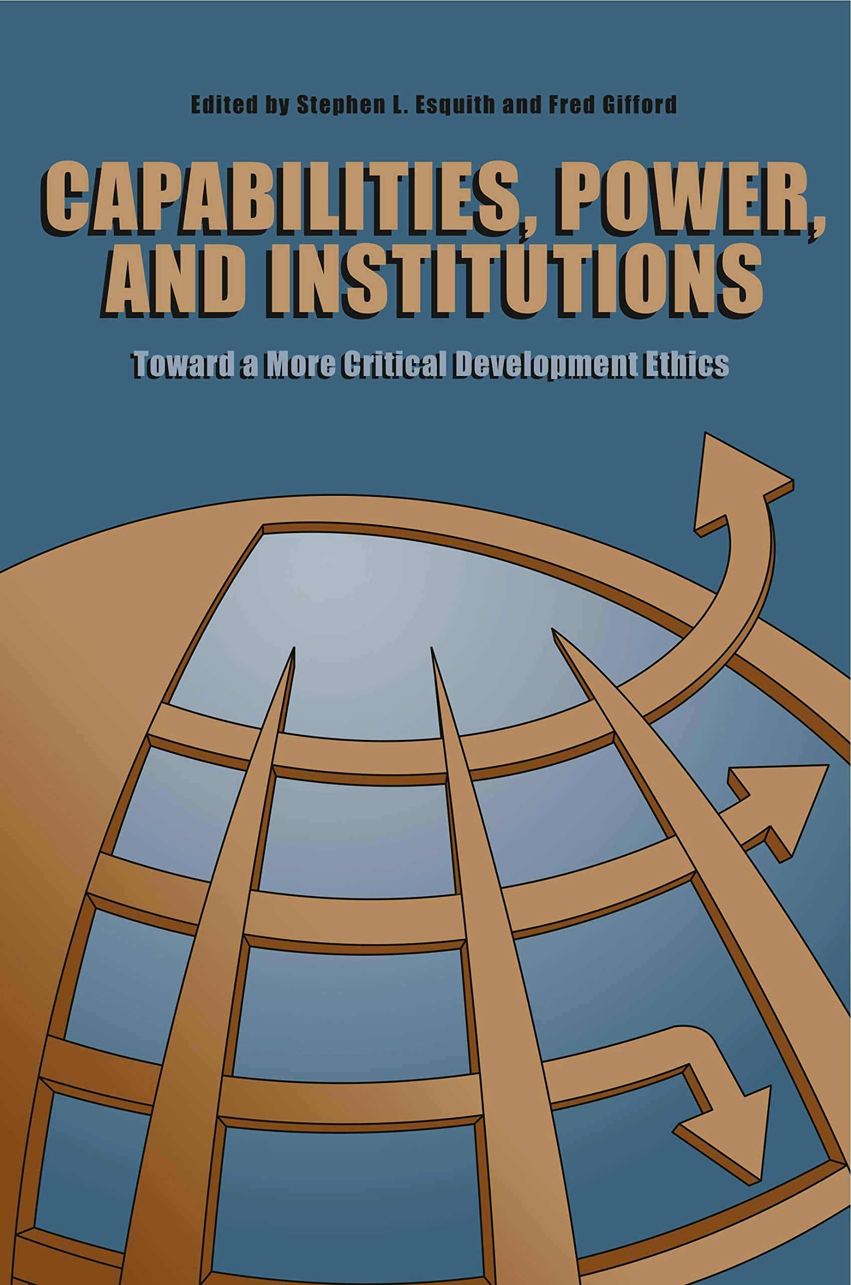 Capabilities, Power, And Institutions: Toward A More Critical Development Ethics,Used