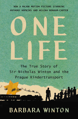 One Life: The True Story Of Sir Nicholas Winton And The Prague Kindertransport