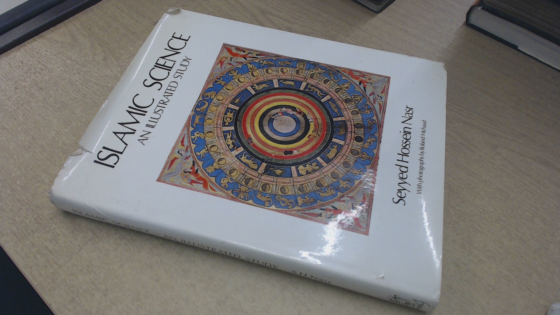 Islamic Science: an Illustrated Study (World of Islam Fest. Pub. Co.),Used