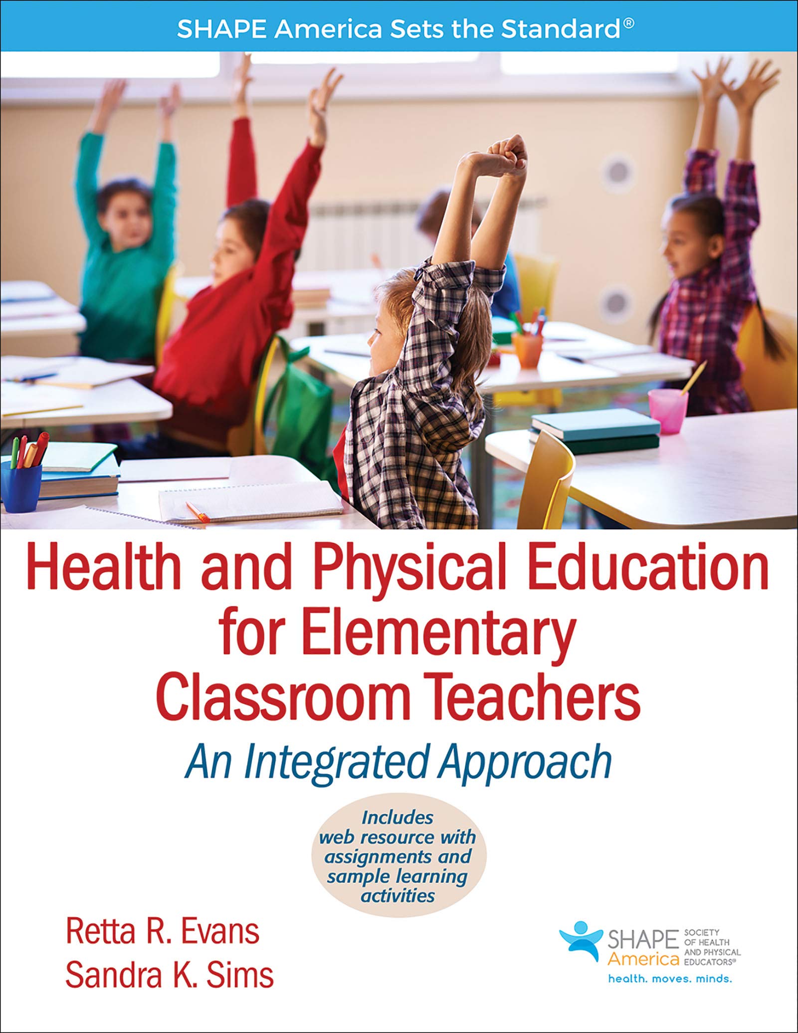 Health and Physical Education for Elementary Classroom Teachers: An Integrated Approach (SHAPE America set the Standard),Used