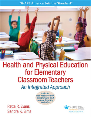 Health and Physical Education for Elementary Classroom Teachers: An Integrated Approach (SHAPE America set the Standard),Used