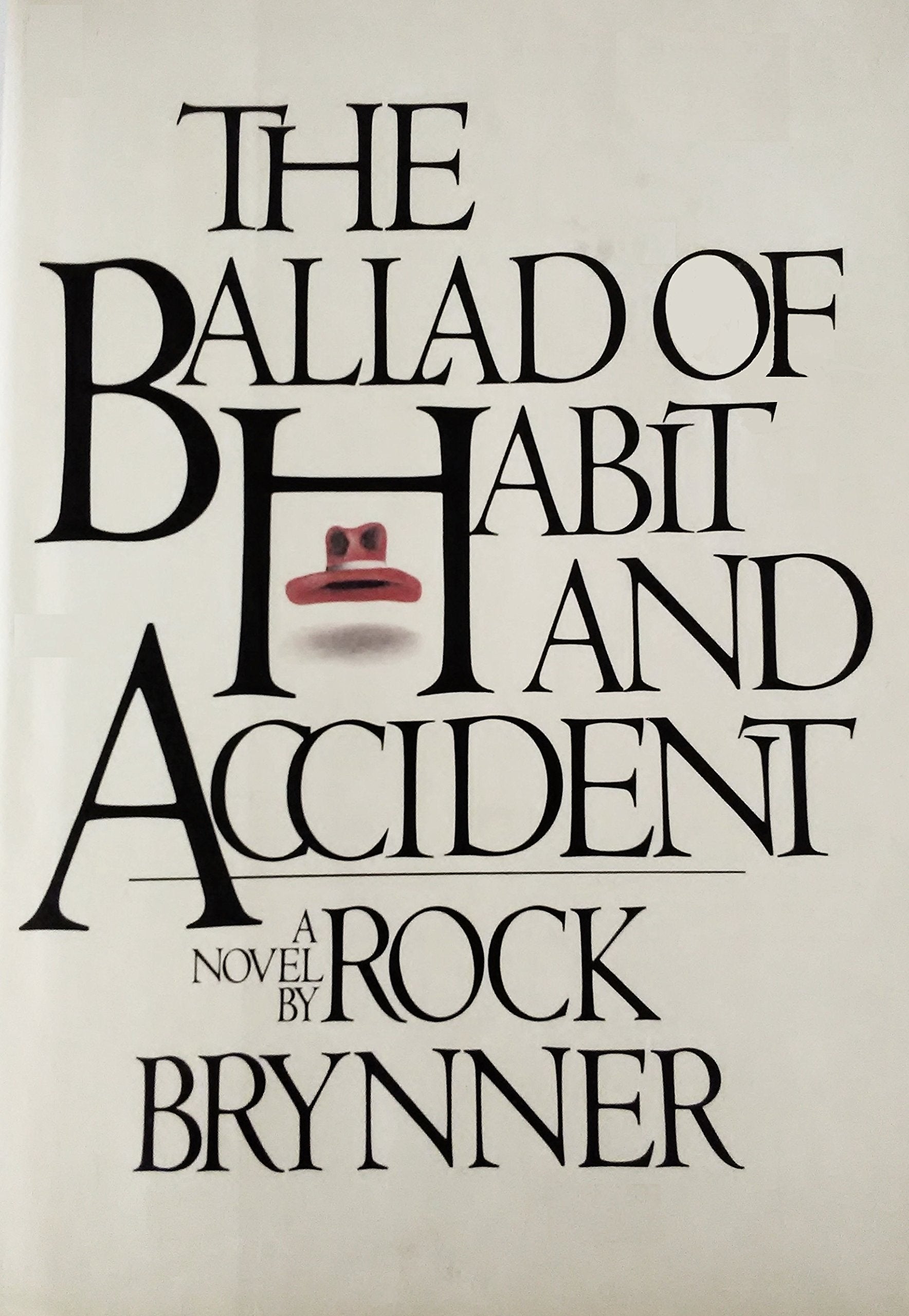 The ballad of habit and accident: A novel,Used
