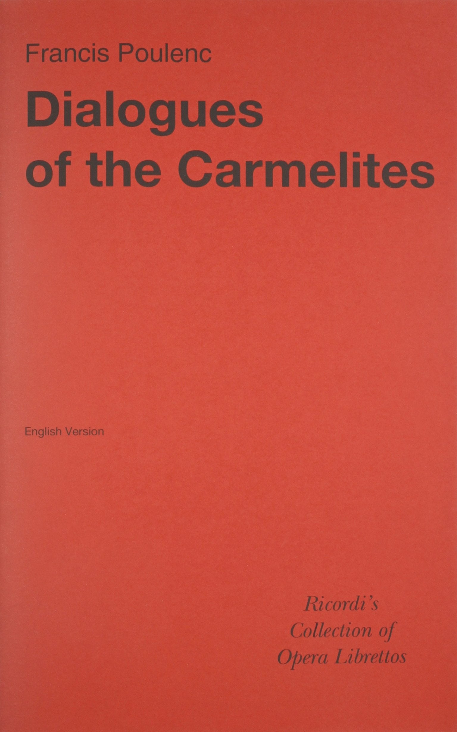 Dialogues of the Carmelites Libretto English,New