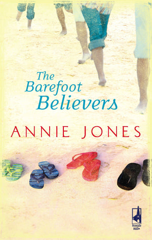 The Barefoot Believers (The Barefoot Series, Book 1) (Steeple Hill Womens Fiction #59)