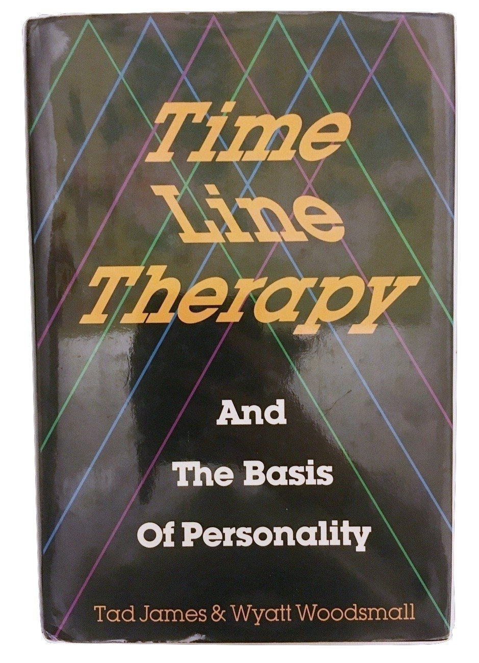 Time Line Therapy and the Basis of Personality,Used