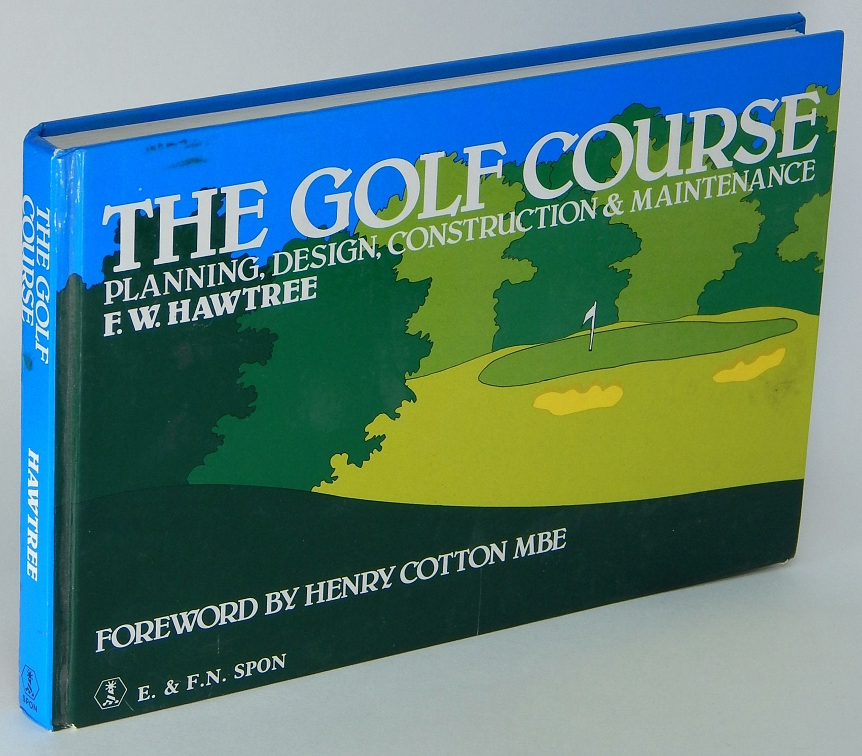 The Golf Course: Planning, design, construction and management,New