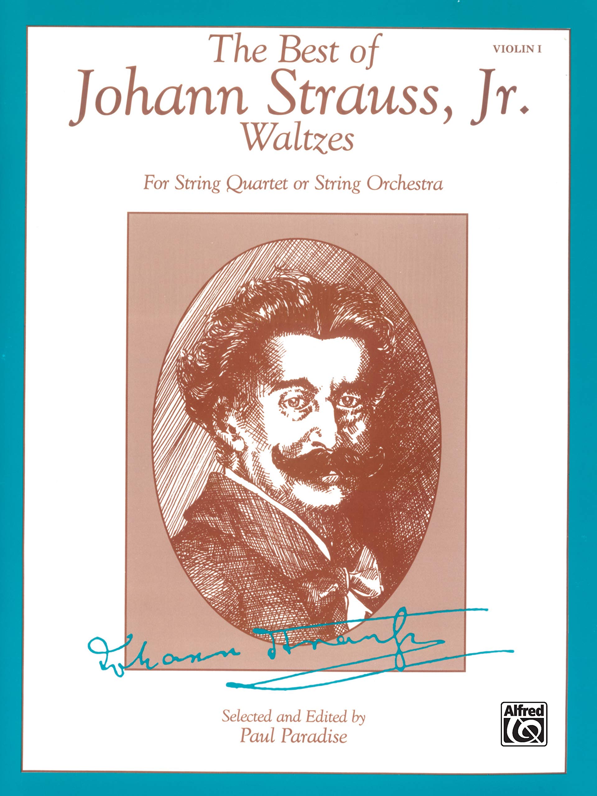 The Best of Johann Strauss, Jr. Waltzes for 1st Violin: For String Quartet or String Orchestra,Used