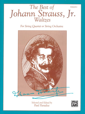 The Best of Johann Strauss, Jr. Waltzes for 1st Violin: For String Quartet or String Orchestra,Used