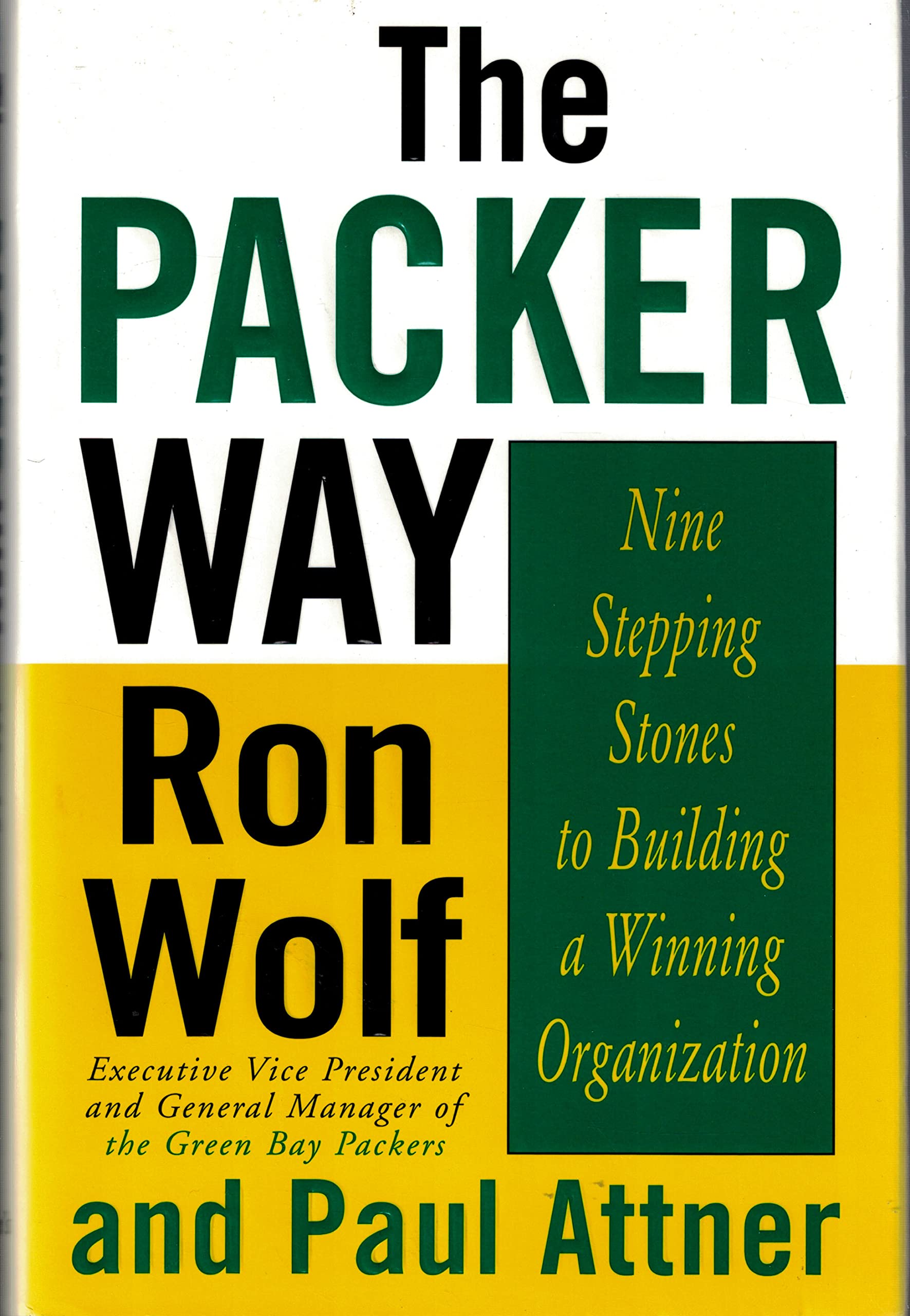 The Packer Way : Nine Stepping Stones To Building A Winning Organization,New