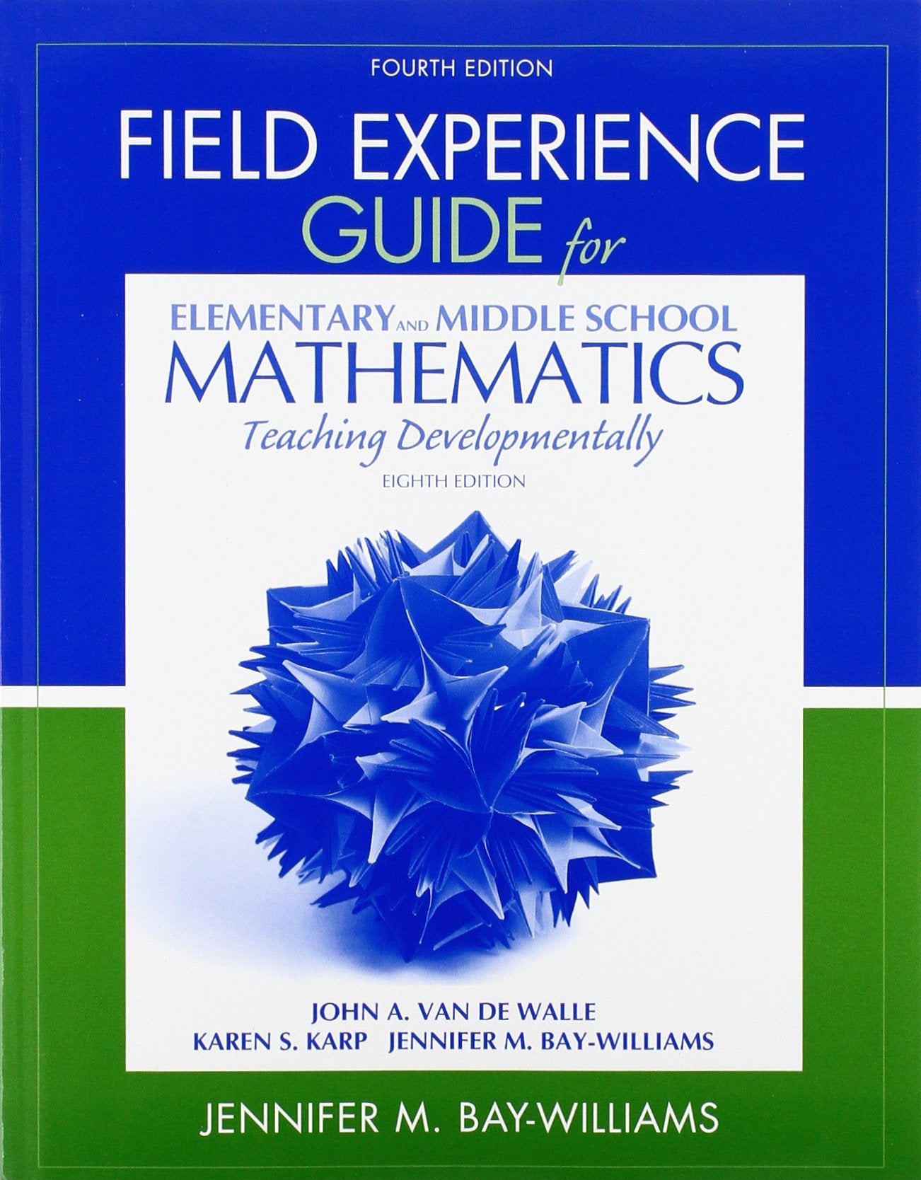 Elementary and Middle School Mathematics: Teaching Developmentally with Field Experience Guide (8th Edition),New