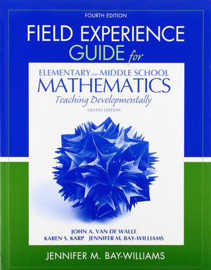 Elementary and Middle School Mathematics: Teaching Developmentally with Field Experience Guide (8th Edition),New