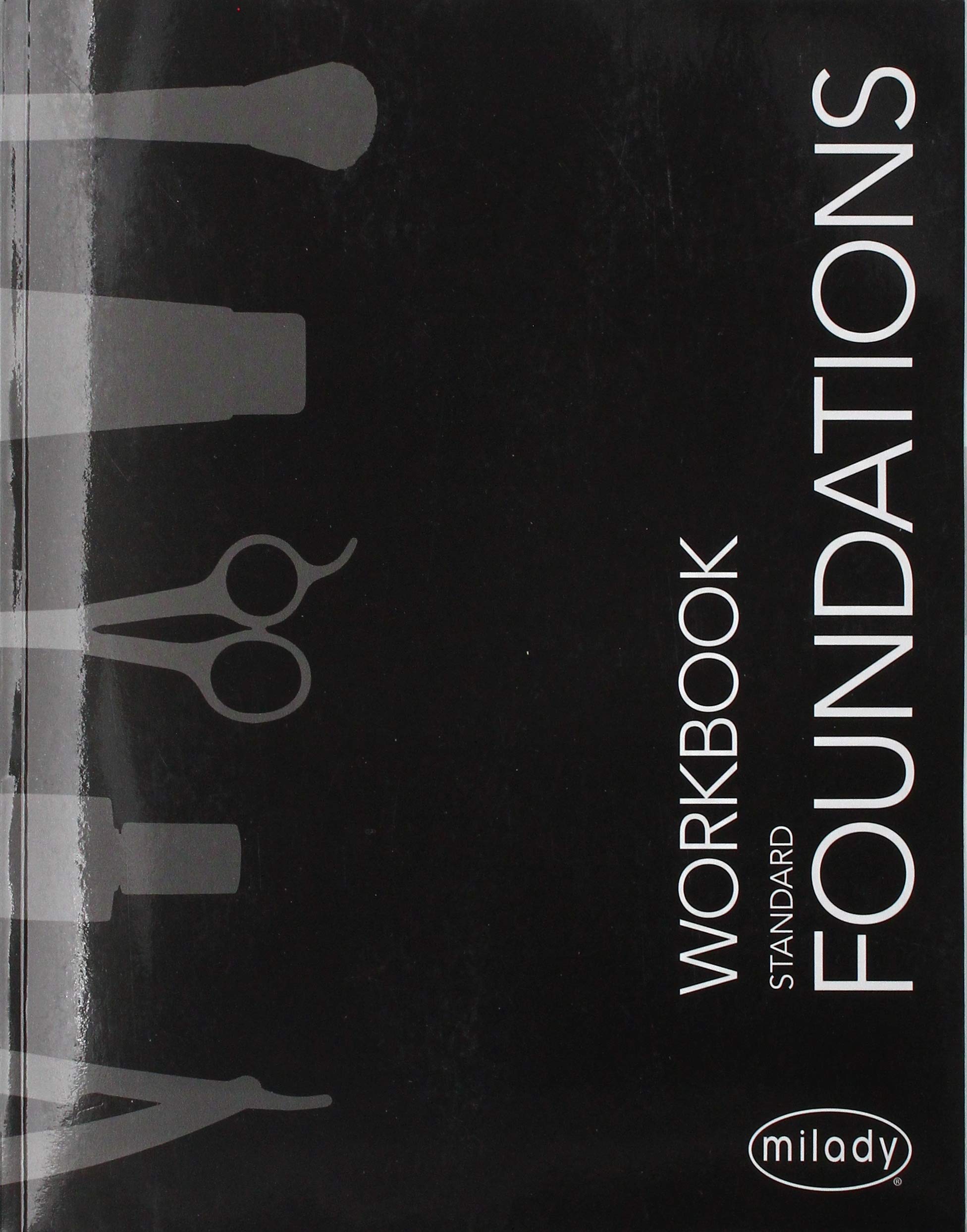 Student Workbook for Milady Standard Foundations,Used