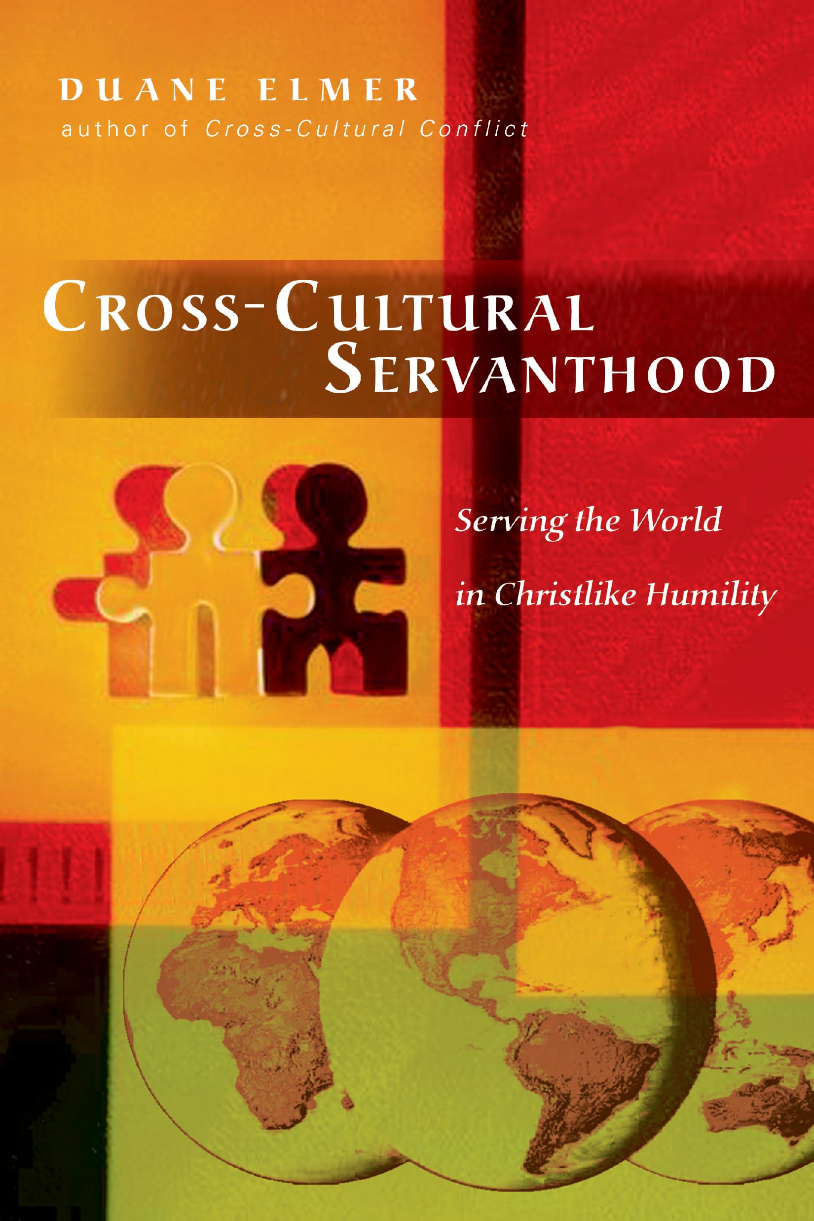 CrossCultural Servanthood: Serving the World in Christlike Humility,Used