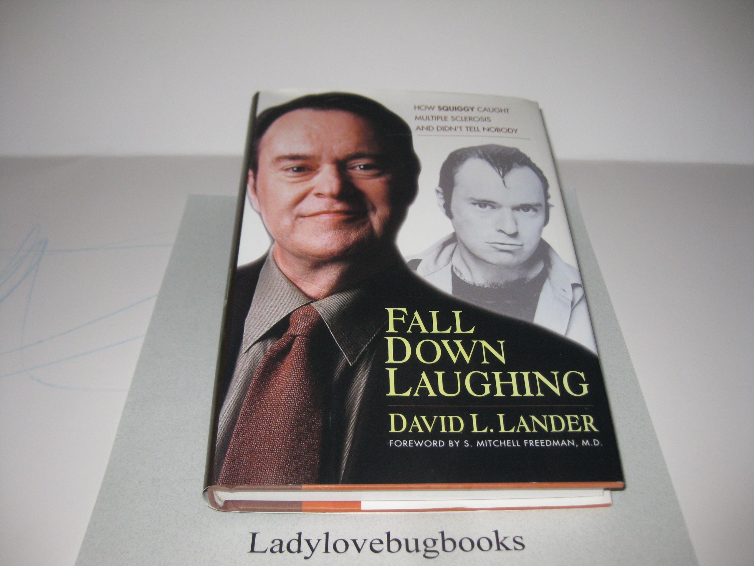 Fall Down Laughing: How Squiggy Caught Multiple Sclerosis and Didn't Tell Nobody,Used