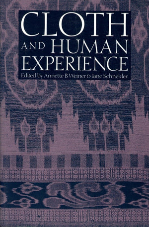 Cloth and Human Experience (Smithsonian Series in Ethnographic Inquiry),Used