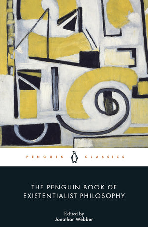 The Penguin Book Of Existentialist Philosophy