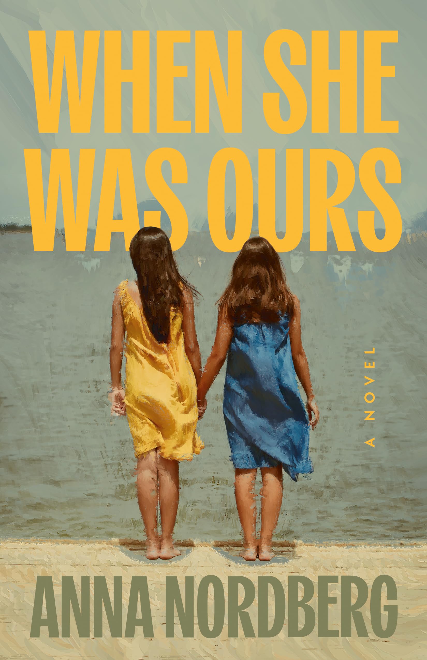 When She Was Ours: A Novel