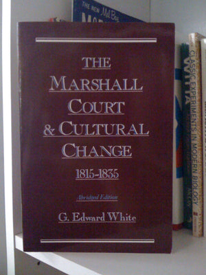 The Marshall Court And Cultural Change, 18151835,New