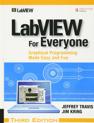 Labview For Everyone: Graphical Programming Made Easy And Fun