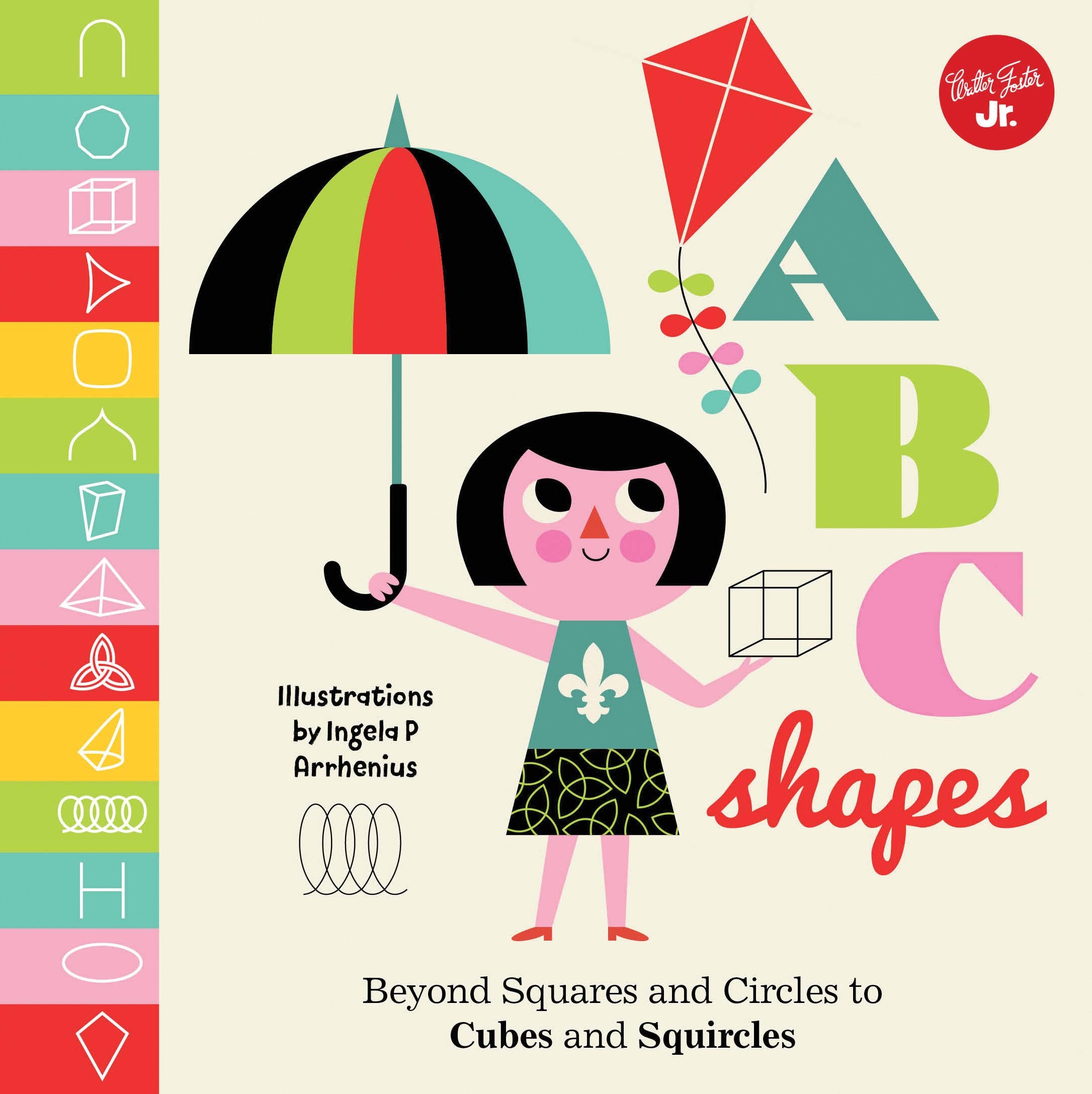 Little Concepts: Abc Shapes: Beyond Squares And Circles To Cubes And Squircles (Volume 4) (Little Concepts, 4)