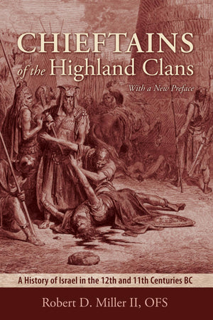 Chieftains Of The Highland Clans: A History Of Israel In The 12Th And 11Th Centuries Bc (The Bible In Its World),Used