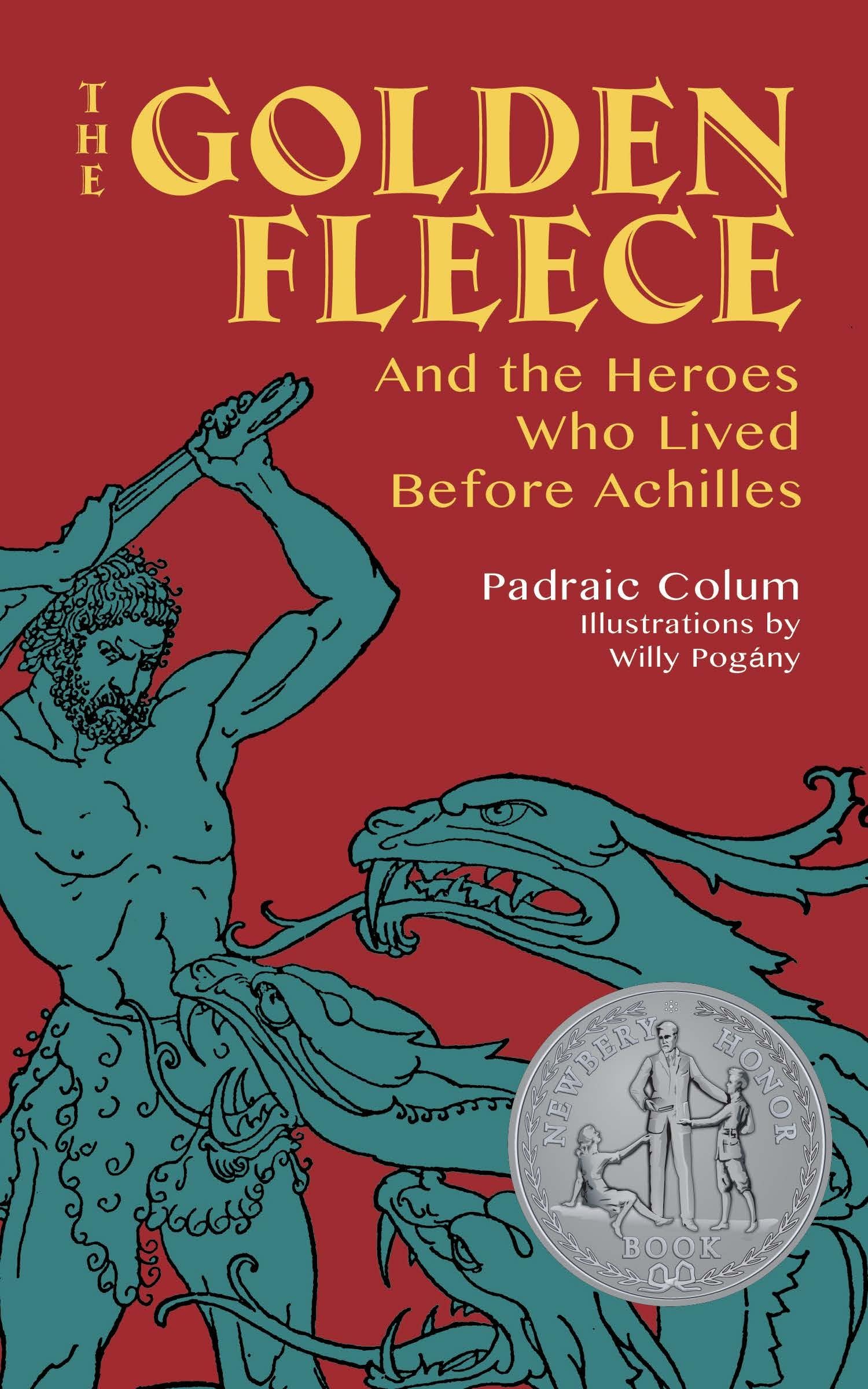 The Golden Fleece: And the Heroes Who Lived Before Achilles,Used