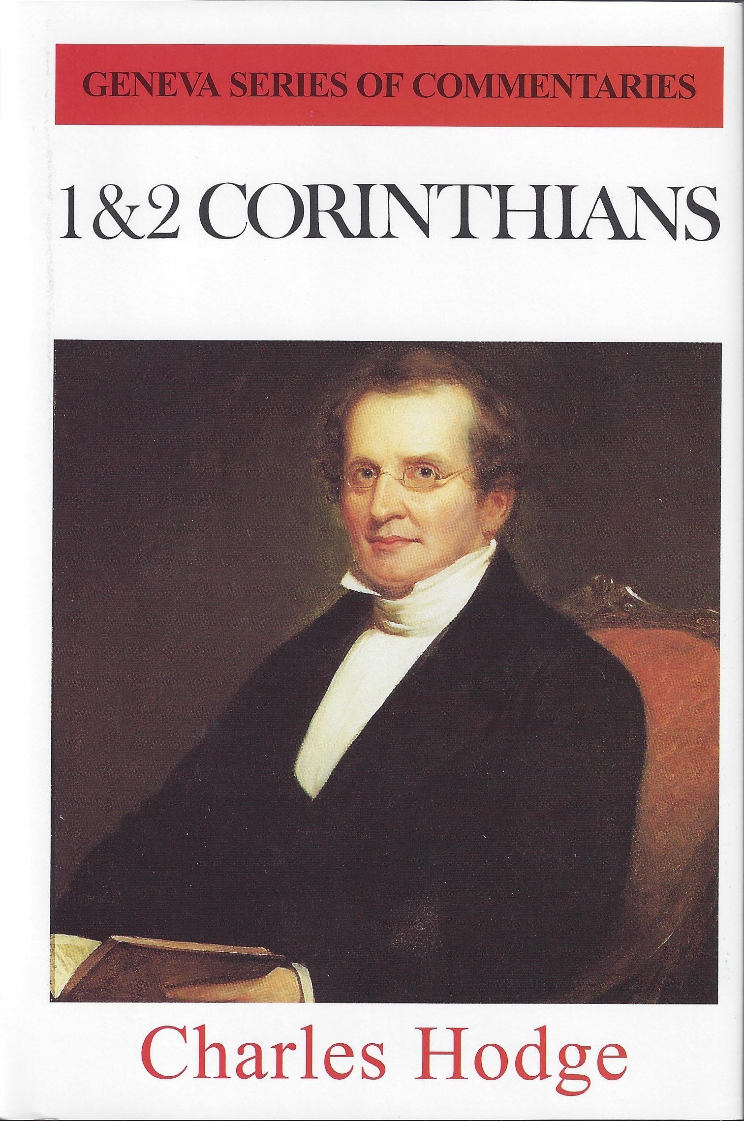 1 And 2 Corinthians (Geneva Series Of Commentaries) (Geneva Commentaries)