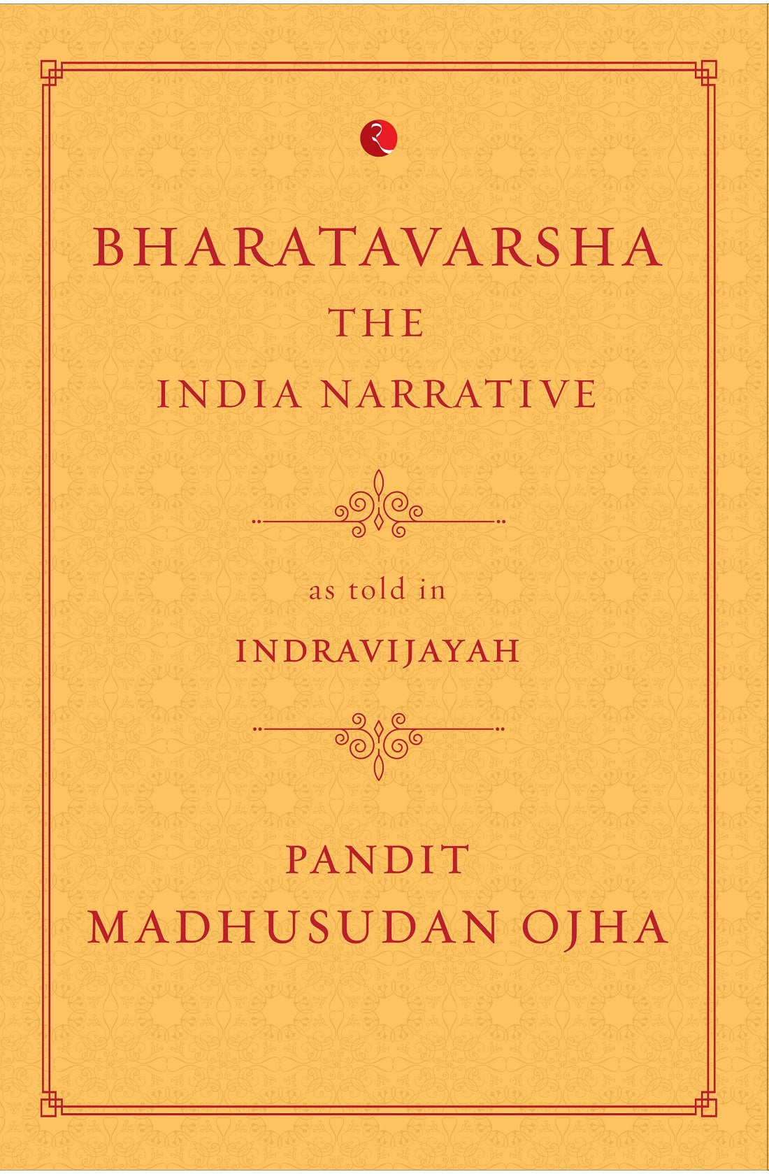 Bharatavarsha: The India Narrative