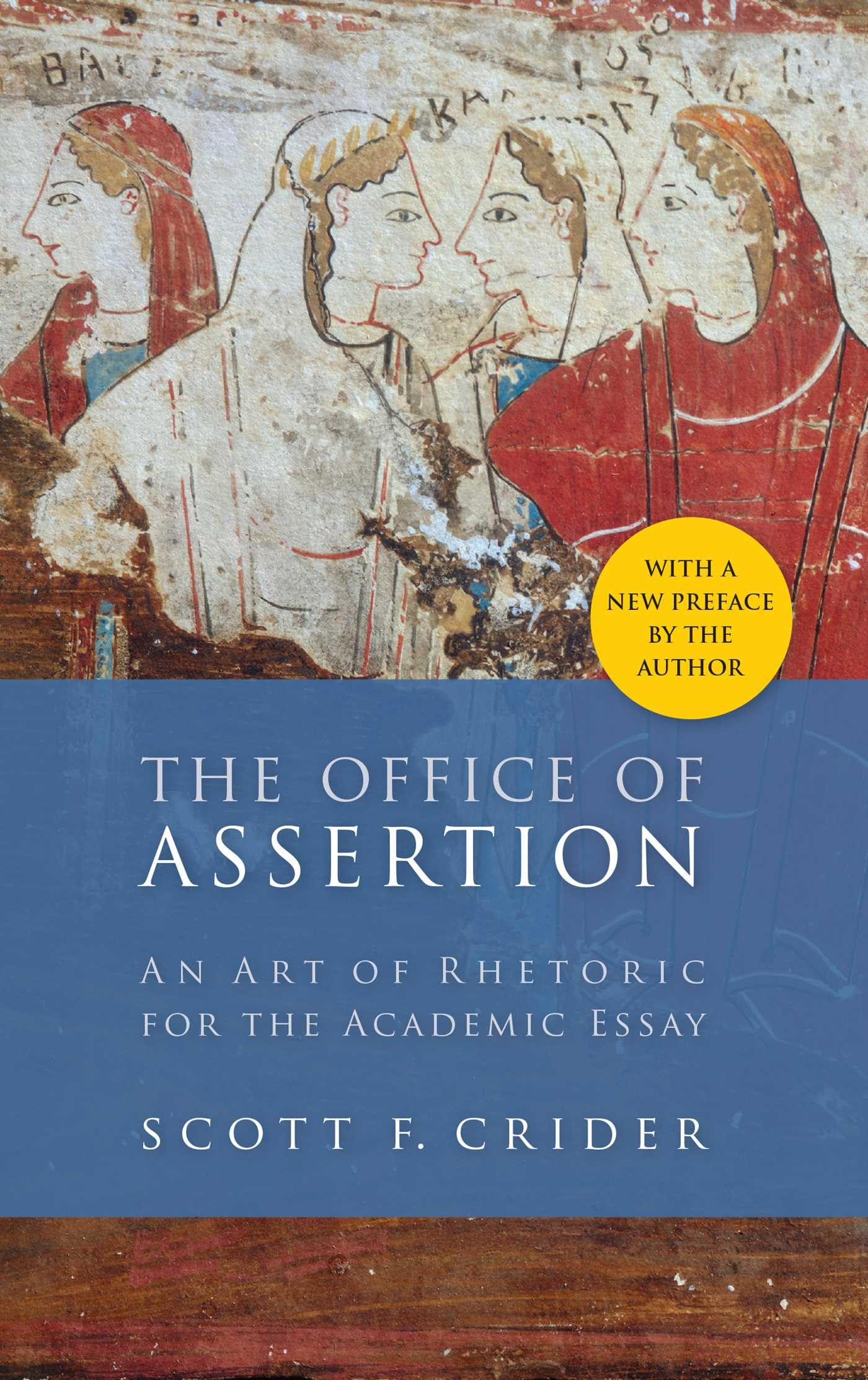 Office Of Assertion: An Art Of Rhetoric For Academic Essay,New