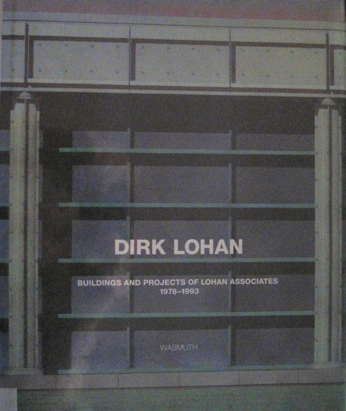 Buildings and Projects of Lohan Associates 19781993,Used